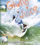 image surf-mag_usa_ghetto-juice__volume_number_02_06_no_20_2013_may-jun-jpg